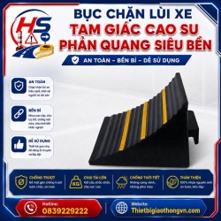 Bục chặn lùi xe tam giác cao su phản quang siêu bền