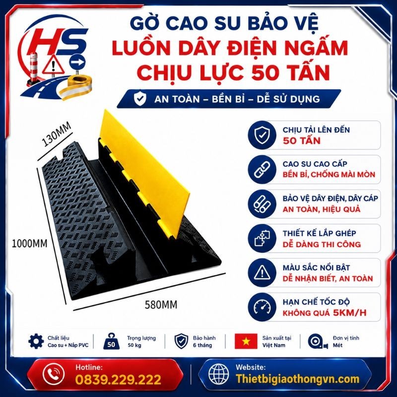 Gờ cao su bảo vệ luồn dây điện ngầm chịu lực 50 tấn | Bảo Hộ Hồng Sơn