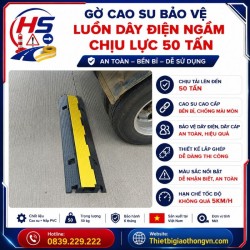 Gờ cao su bảo vệ luồn dây điện ngầm chịu lực 50 tấn | Bảo Hộ Hồng Sơn