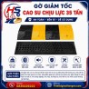 Gờ giảm tốc cao su chịu lực 35 tấn | Bảo Hộ Hồng Sơn