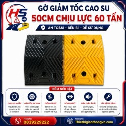 Gờ giảm tốc cao su 50cm chịu lực 60 tấn | Bảo Hộ Hồng Sơn