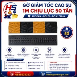 Gờ giảm tốc cao su 1m chịu lực 50 tấn | Bảo Hộ Hồng Sơn