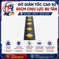 Gờ giảm tốc cao su 50cm chịu lực 80 tấn | Bảo Hộ Hồng Sơn